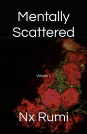 Mentally Scattered: Volume 1