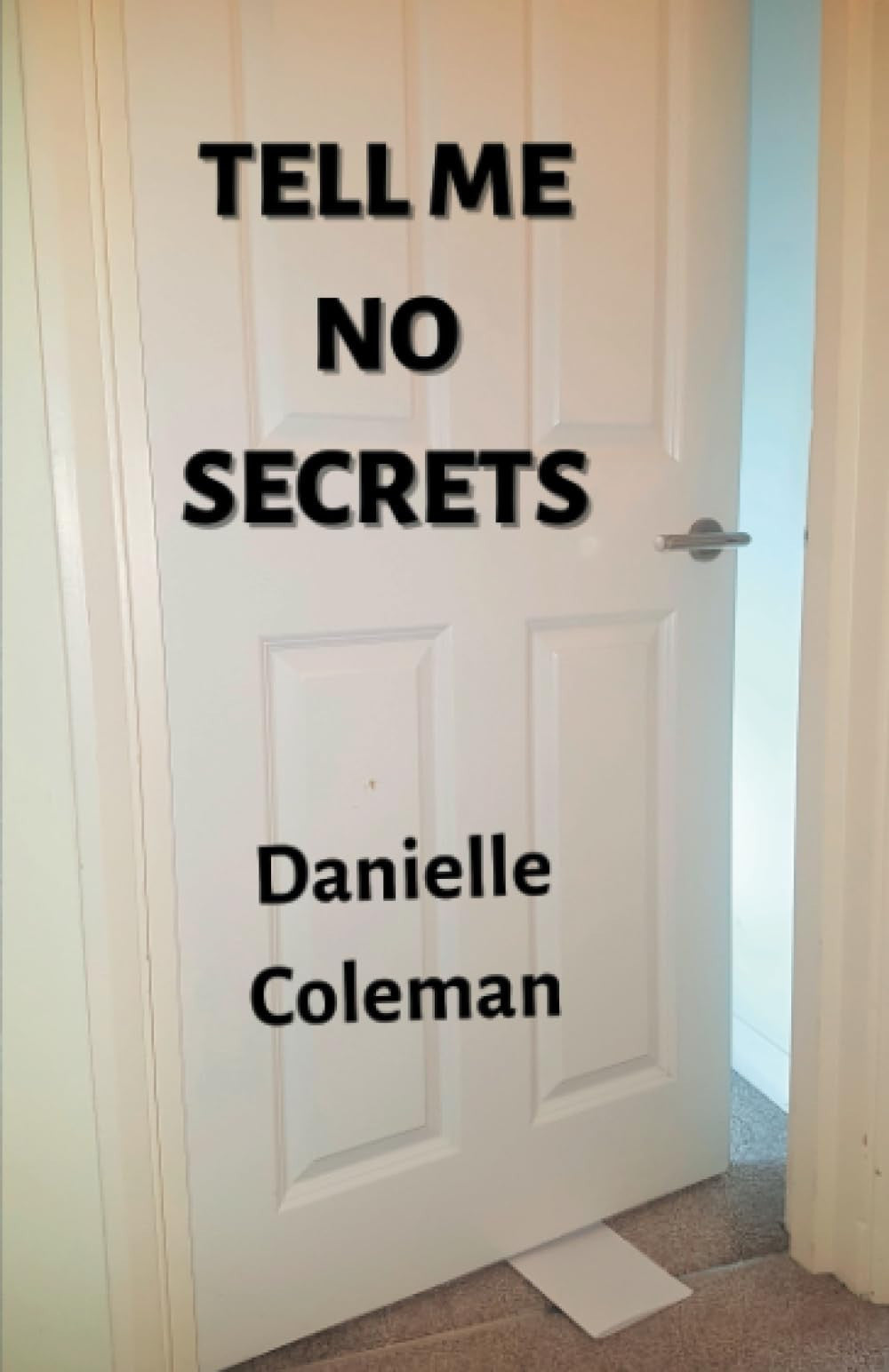 Tell Me No Secrets