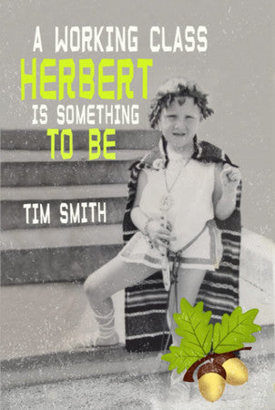 A WORKING CLASS HERBERT IS SOMETHING TO BE