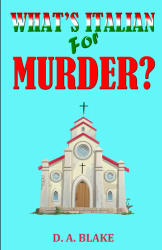 What’s Italian For Murder?