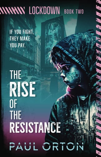 The Rise of the Resistance: A YA thriller for ages 12-14 (Lockdown)