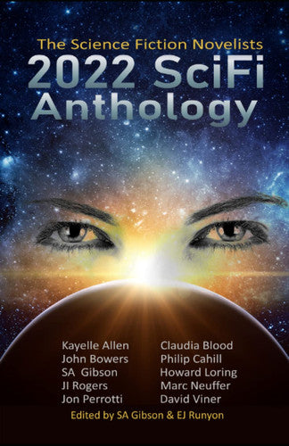 2022 SciFi Anthology: The Science Fiction Novelists: 3 (The Science Fiction Novelists SciFi Anthology Series)