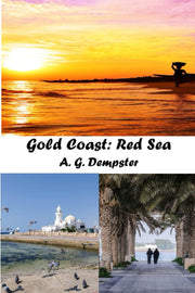 Gold Coast: Red Sea: A Memoir of a Life Abroad