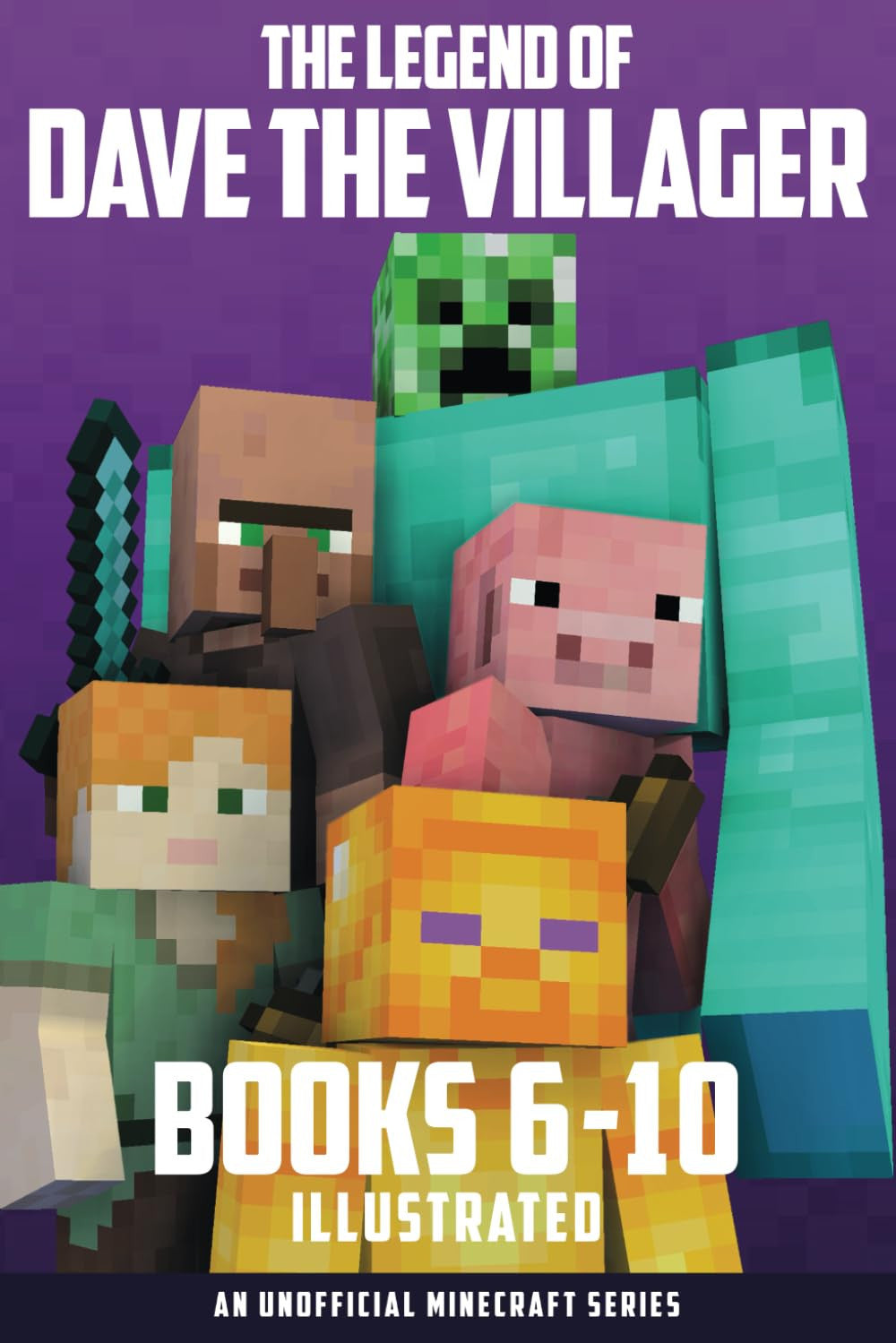 The Legend of Dave the Villager Books 6–10 Illustrated: a collection of unofficial Minecraft books (Dave the Villager Collections)