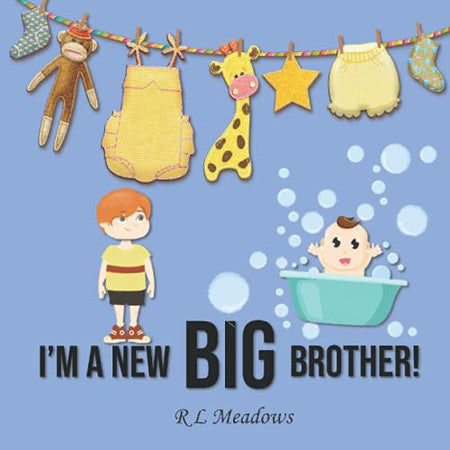 I'm a New Big Brother! (Life With Little Ones)