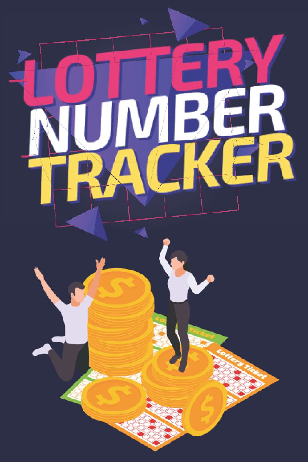 Lottery Number Tracker: Gifts For Lottery Players , Track your numbers , Accessory For Buying Lottery Ticket Journal