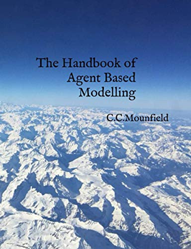 The Handbook of Agent Based Modelling