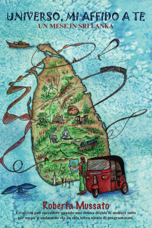 Universo, mi affido a te: Un mese in Sri Lanka