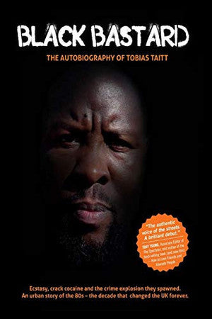 BLACK BASTARD: The Autobiography of Tobias Taitt