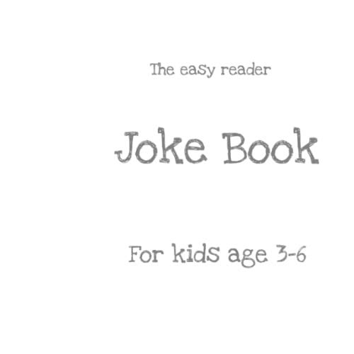 The Easy Reader Joke Book: For Kids Ages 3-6