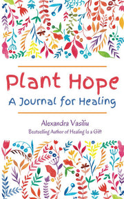 Plant Hope: A Journal for Healing
