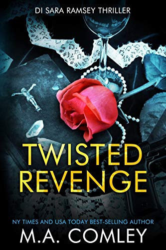 Twisted Revenge: 6 (DI Sara Ramsey)