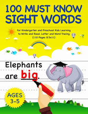 100 Must Know Sight Words: For Kindergarten and Preschool Kids Learning to Write and Read - Letter and Word Tracing | Ages 3-5 (Letter Tracing Book)