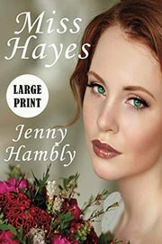 Miss Hayes: A Regency romance (Miss Wolfraston's Ladies)