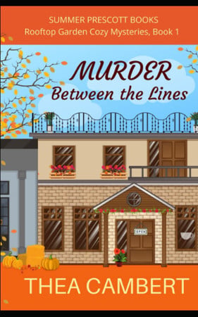 Murder Between the Lines: 1 (Rooftop Garden Cozy Mysteries)