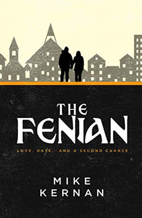 The Fenian: Love, hate...and a second chance (The Shelter Gang)
