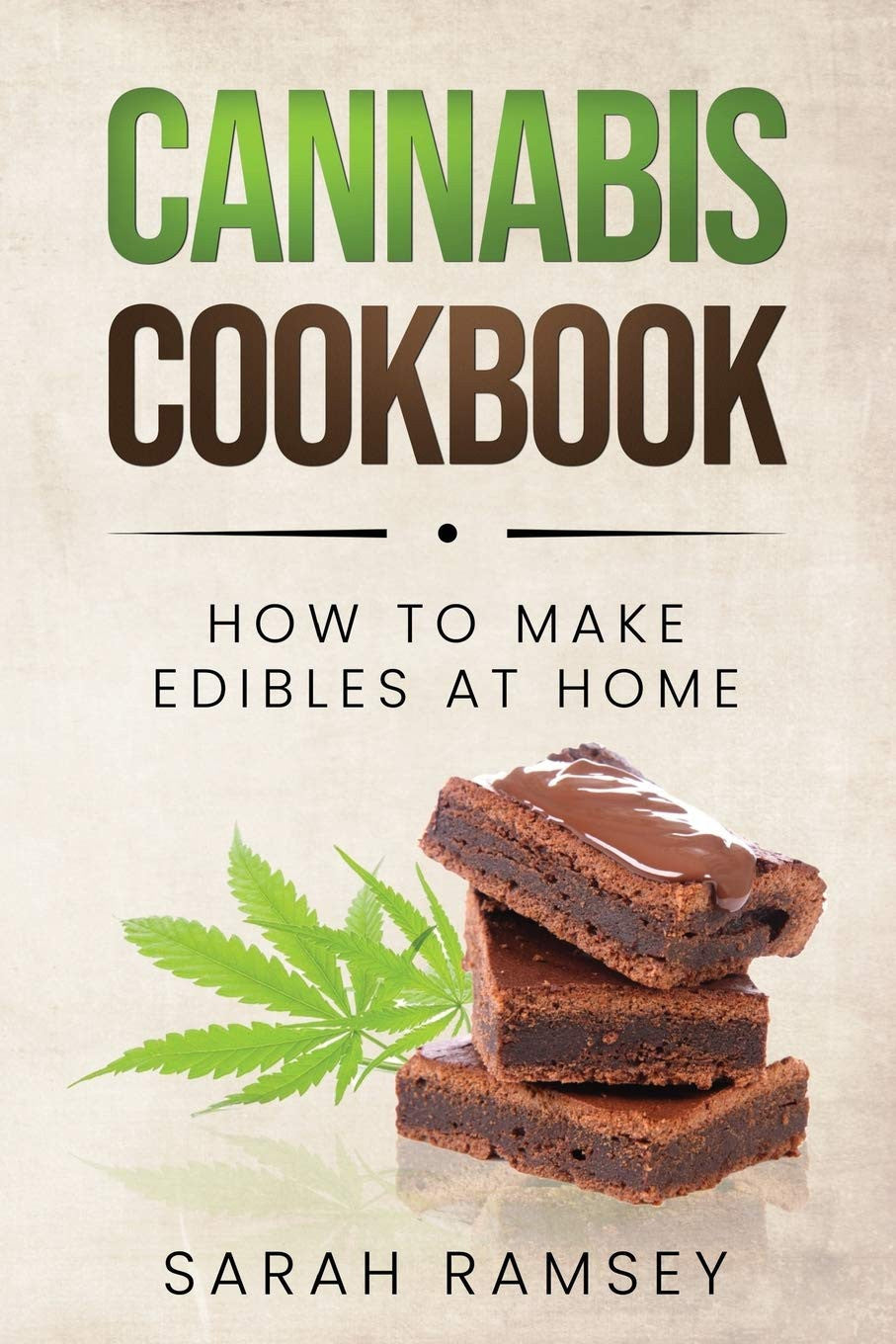 Cannabis Cookbook: How to Make Edibles at Home (For Beginners)