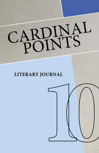 Cardinal Points Journal Vol.10: Literary Annual