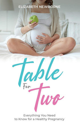 Table for Two: Everything You Need to Know for a Healthy Pregnancy
