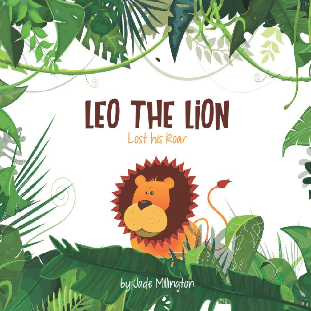 Leo the Lion Lost His Roar
