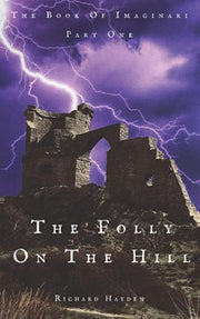 The Folly On The Hill: 1 (The Book Of Imaginari)