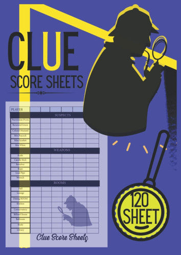 Clue Score Sheets: 120 Clue Game Sheets, Clue Detective Notebook Sheets,Large Size A4