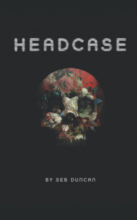Headcase: A Post-truth ghost story
