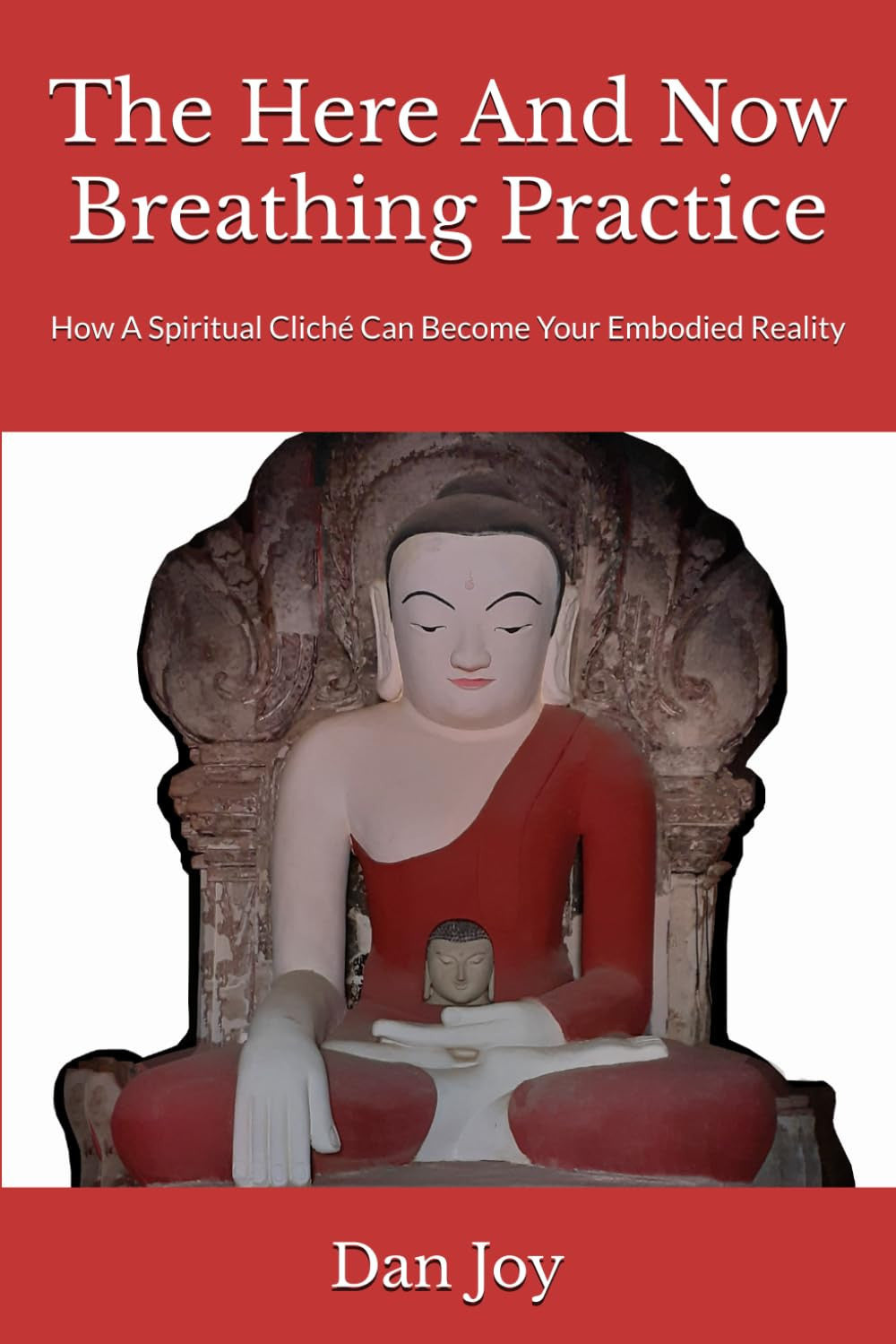 The Here And Now Breathing Practice: How A Spiritual Cliché Can Become Your Embodied Reality