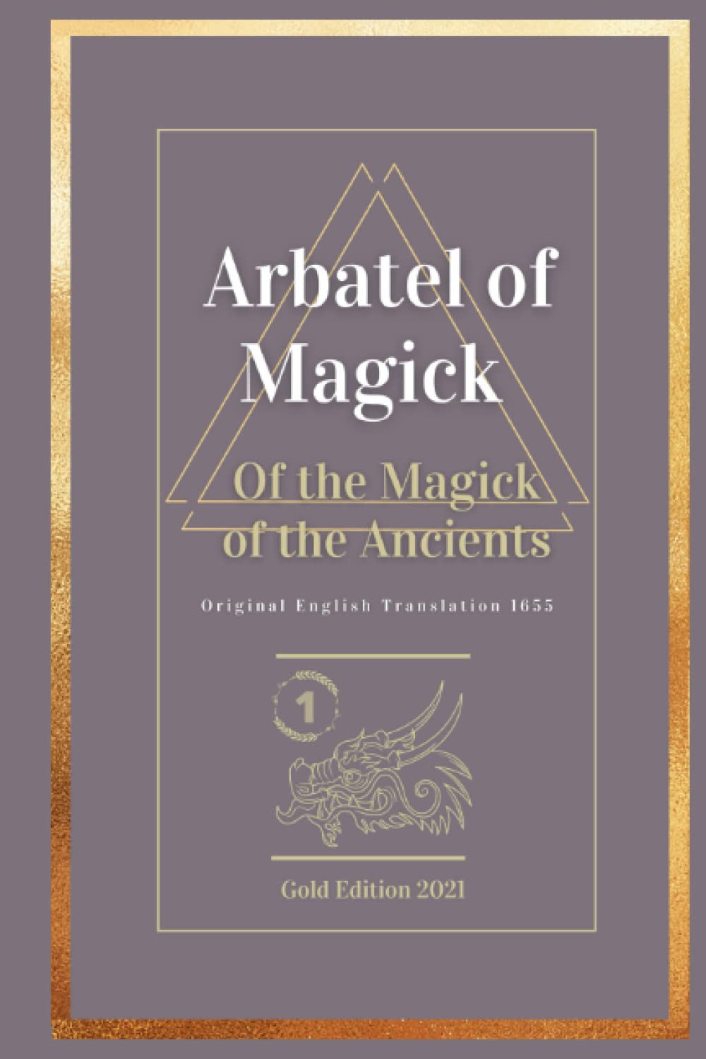 Arbatel of Magick: Of the Magick of the Ancients