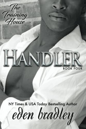 Handler (The Training House, Book 4)