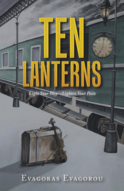 Ten Lanterns: Light Your Way—Lighten Your Pain