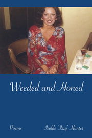 Weeded and Honed: (Simple Rhymes in Complex Times)