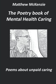 The Poetry book of mental health caring