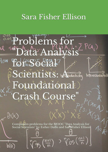Problems for "Data Analysis for Social Scientists: A Foundational Crash Course"