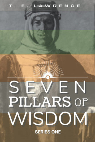 Seven Pillars of Wisdom (Series One) (Seven Pillars of Wisdom (Series One - Series Five))