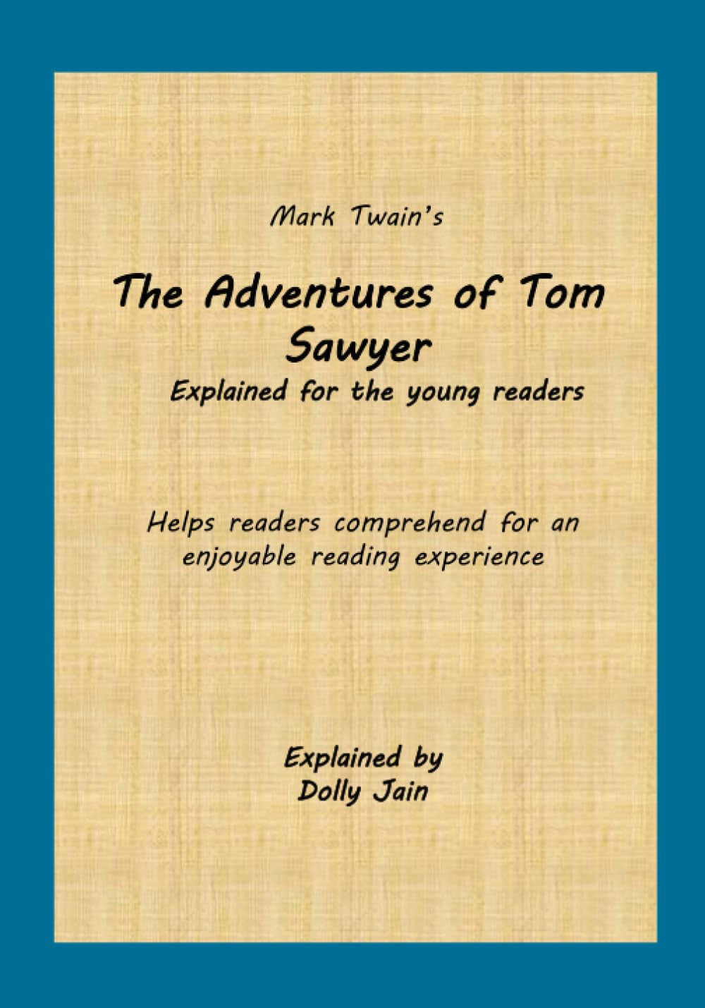The Adventures of Tom Sawyer: Explained for the young readers