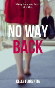 No Way Back: A twisty romantic suspense drama: 1 (The Audrey Fox series)