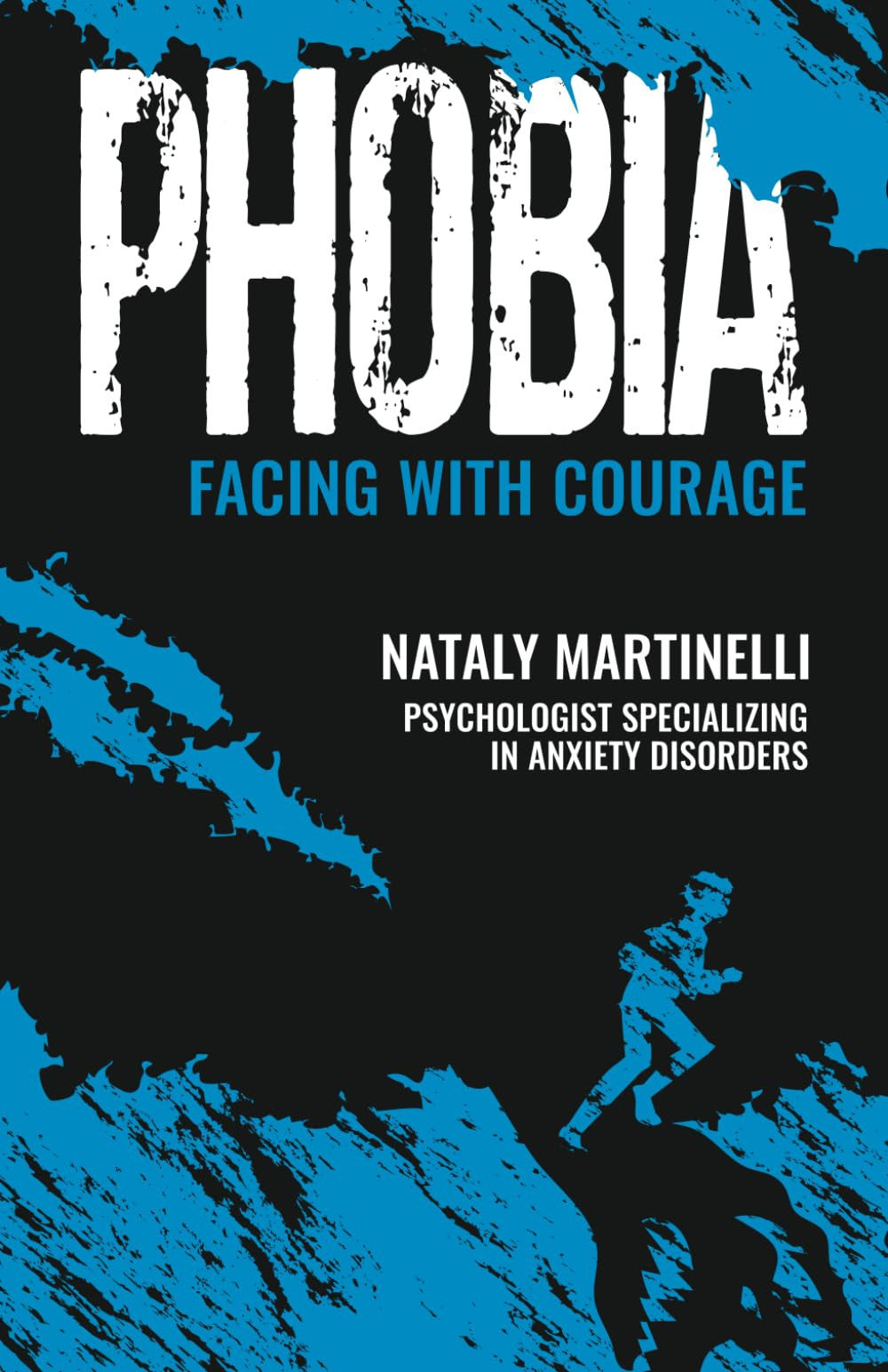 Phobia: Facing with Courage