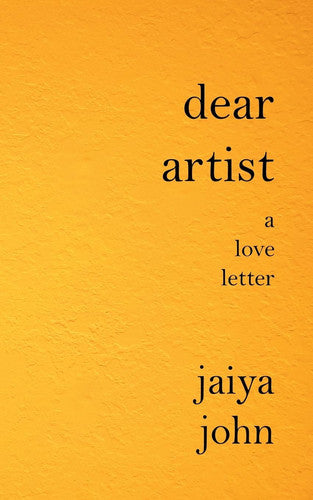 Dear Artist: A Love Letter