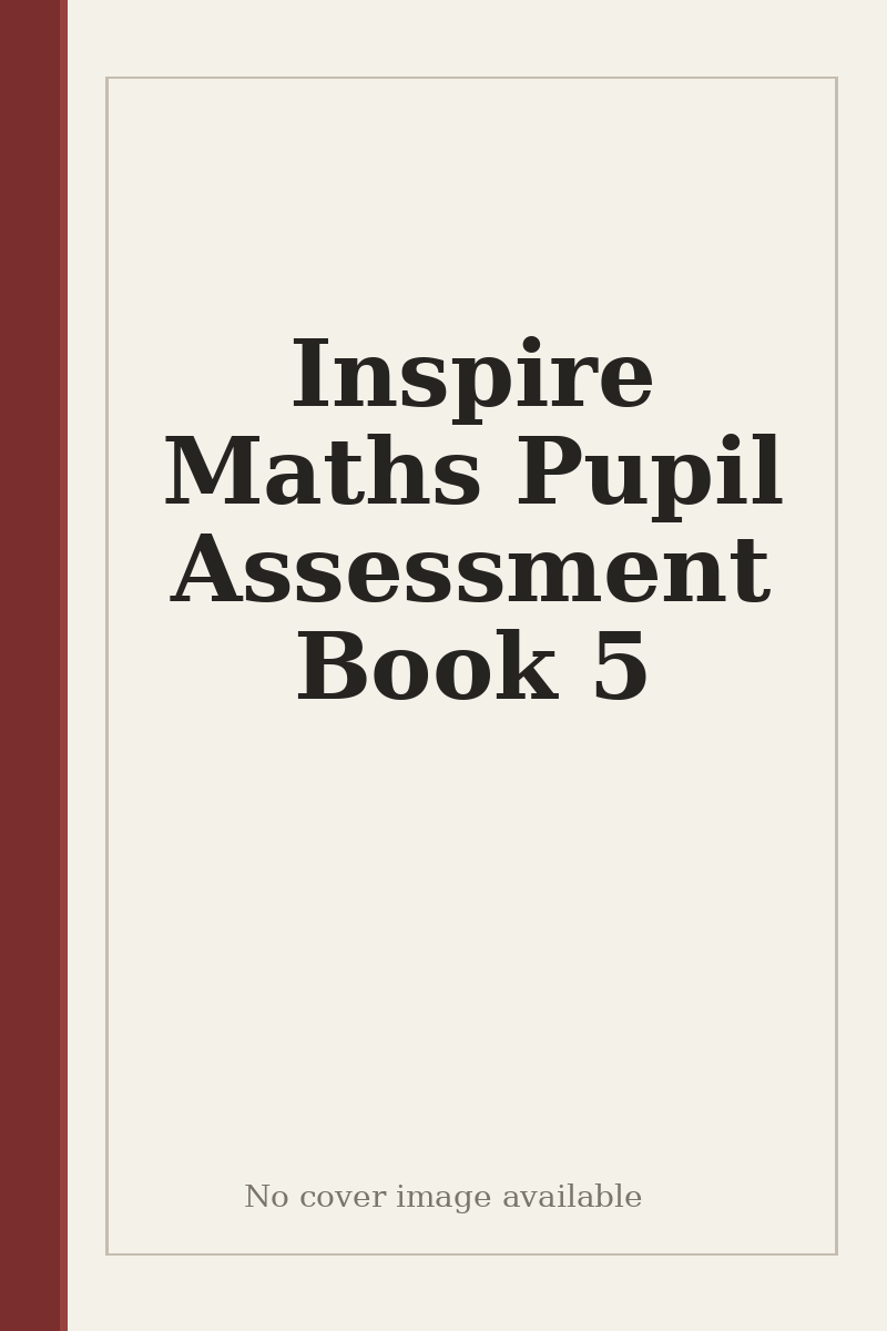 Inspire Maths Pupil Assessment Book 5 - no cover image available