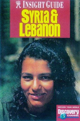 Syria and Lebanon Insight Guide (Insight Guides)
