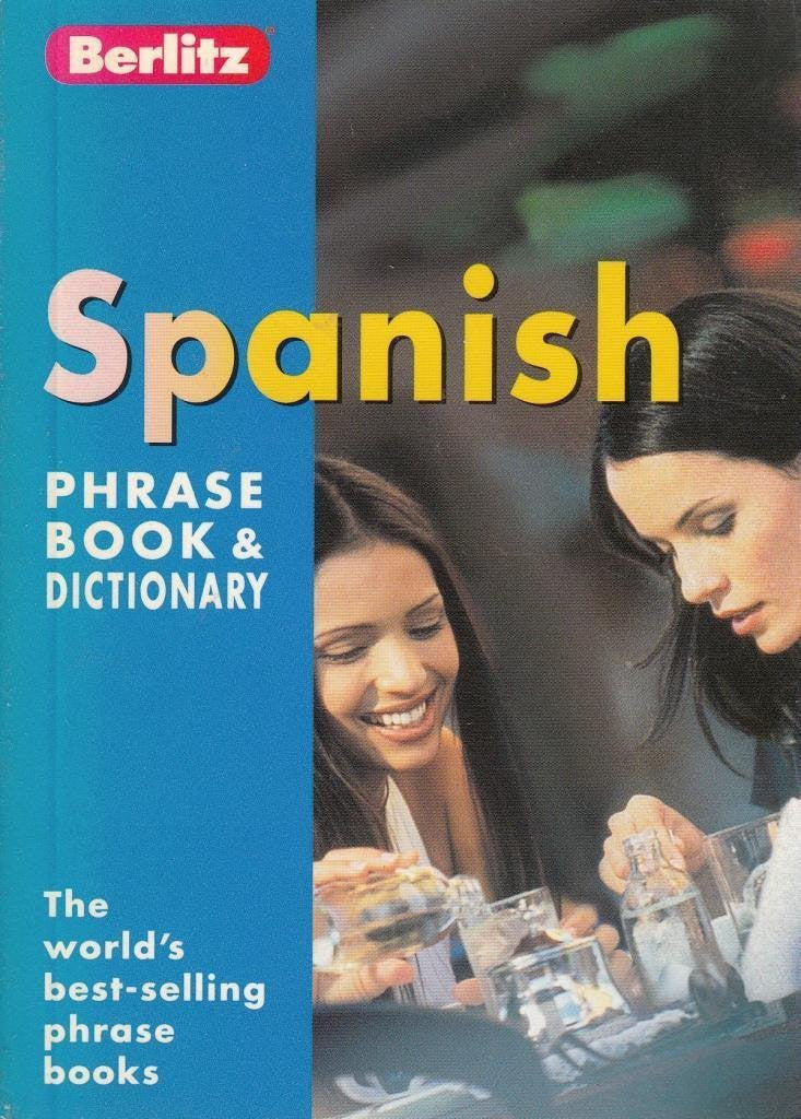 Spanish Berlitz Phrase Book and Dictionary (Berlitz Phrasebooks)
