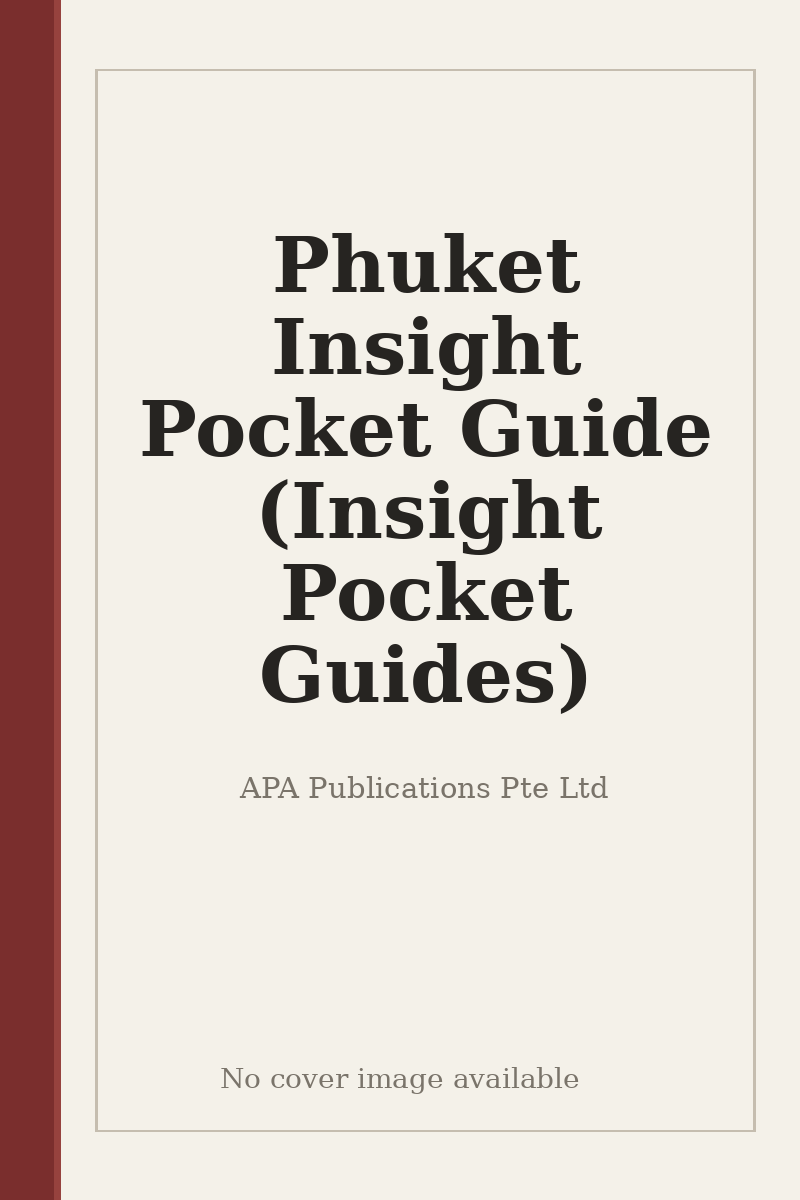 Phuket Insight Pocket Guide (Insight Pocket Guides) - no cover image available