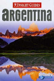 Argentina Insight Guide (Insight Guides)