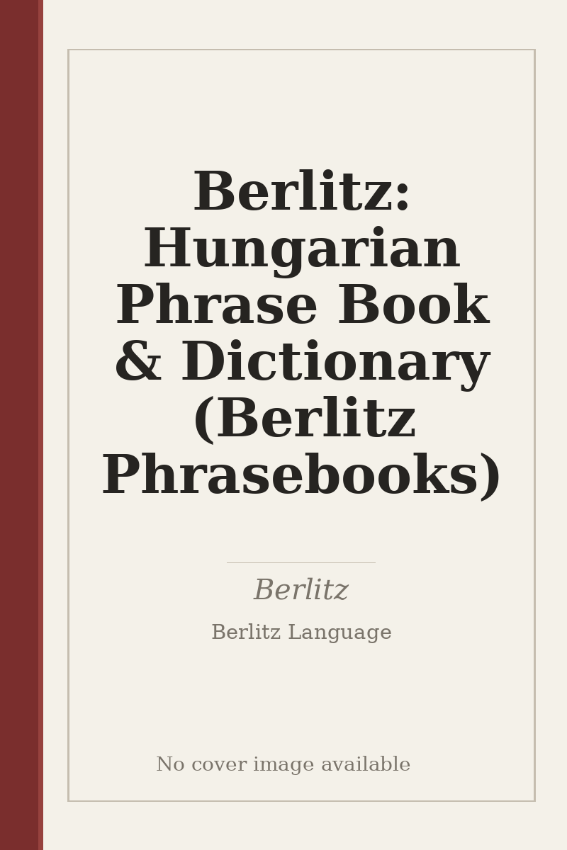 Berlitz: Hungarian Phrase Book & Dictionary (Berlitz Phrasebooks) - no cover image available