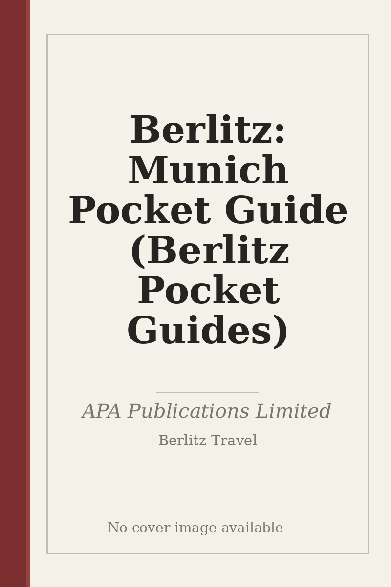 Berlitz: Munich Pocket Guide (Berlitz Pocket Guides) - no cover image available