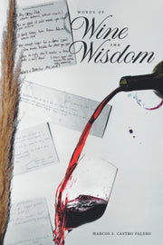 Words of Wine and Wisdom: A collection of sayings from special moments in time