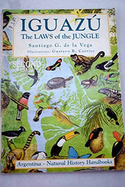 Iguazu the Laws of the Jungle