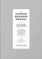 The Fashion Business Manual: An Illustrated Guide to Building a Fashion Brand