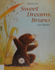 Sweet Dreams, Bruno